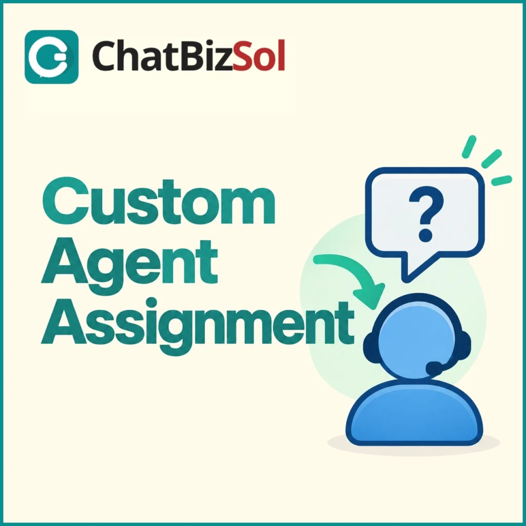 ChatBizSol custom agent assignment graphic